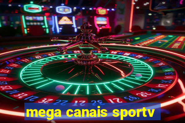 mega canais sportv